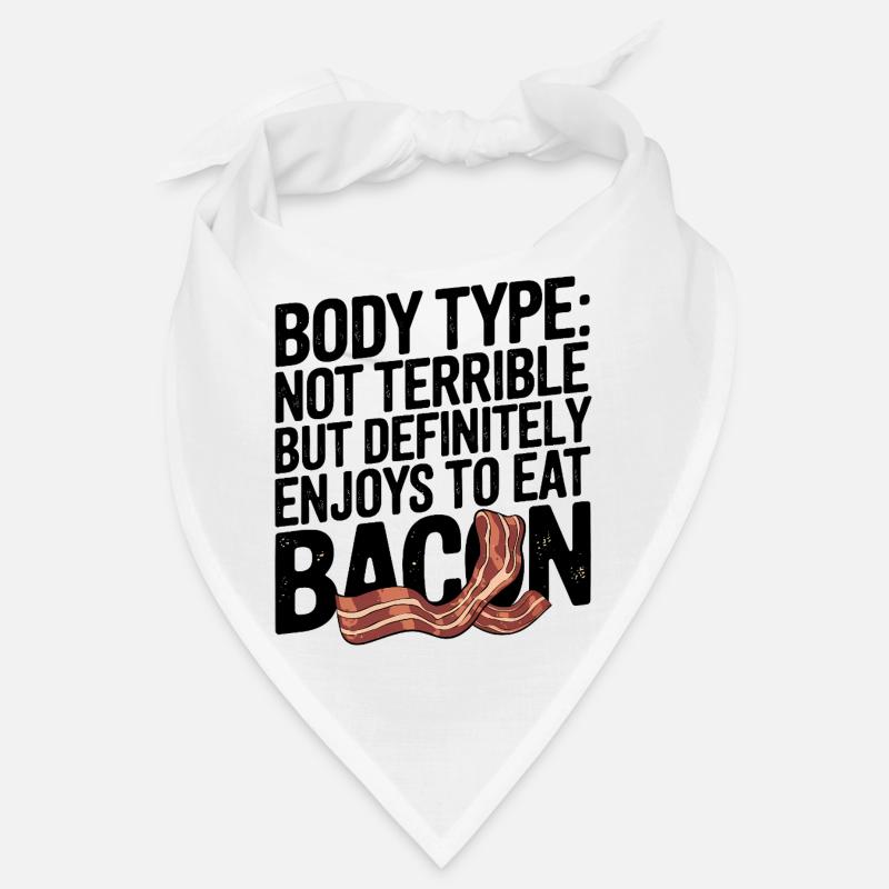 Humorous Bacon Lover Body Type Bandana