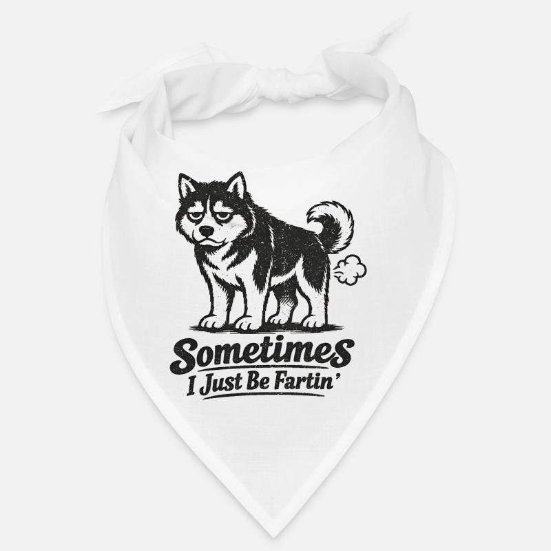 Manchmal bin ich einfach nur ein furzender Hund. Bandana