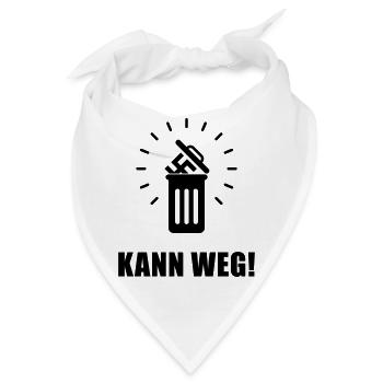 Kann Weg! (Gegen Rechts, Nie Wieder, Politik / B) - Bandana - Weiß - Vorne