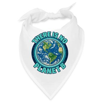 There Is No Planet B – Erde und Klimaschutz - Bandana - Weiß - Vorne