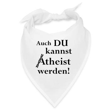 Auch du kannst Atheist werden! - Bandana - Weiß - Vorne