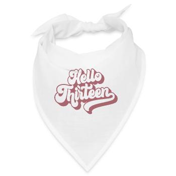 Geschenk zum 13. Geburtstag, Hallo Dreizehn, 13 Jahre - Bandana - Weiß - Vorne