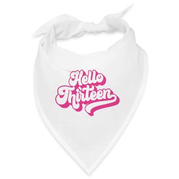 Geschenk zum 13. Geburtstag, Hallo Dreizehn, 13 Jahre - Bandana - Weiß - Vorne