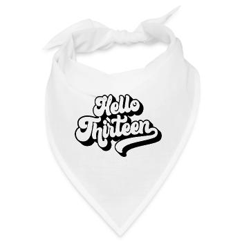 Geschenk zum 13. Geburtstag, Hallo Dreizehn, 13 Jahre - Bandana - Weiß - Vorne