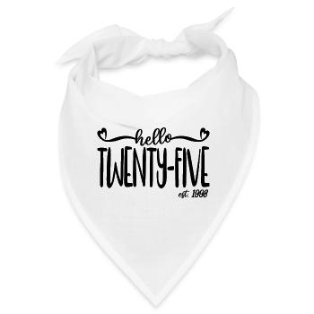 25. Geburtstag Frauen Hallo Fünfundzwanzig Est. 1998 - Bandana - Weiß - Vorne