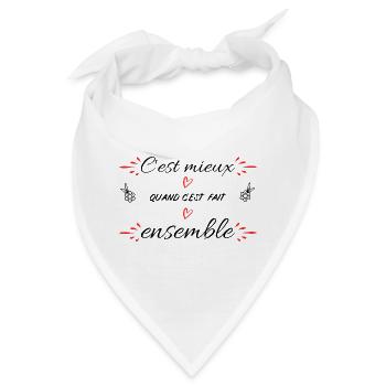Es ist besser, wenn es gemeinsam gemacht wird - Bandana - Weiß - Vorne