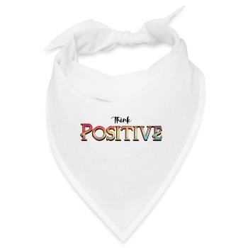 Think positive - denk positiv - Bandana - Weiß - Vorne