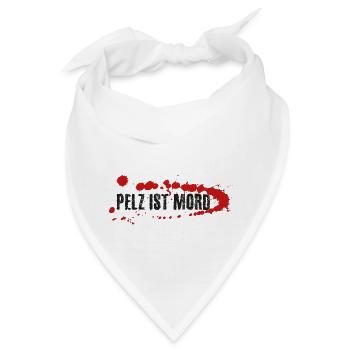 Pelz ist Mord - Bandana - Weiß - Vorne