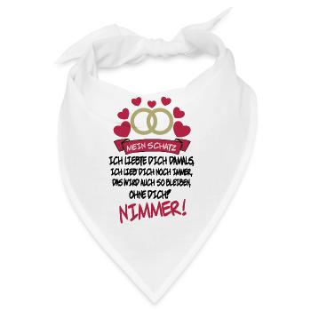 Mein Schatz für immer Romantische Liebeserklärung - Bandana - Weiß - Vorne