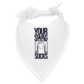 Your Swag Sucks - Bandana - Weiß - Vorne
