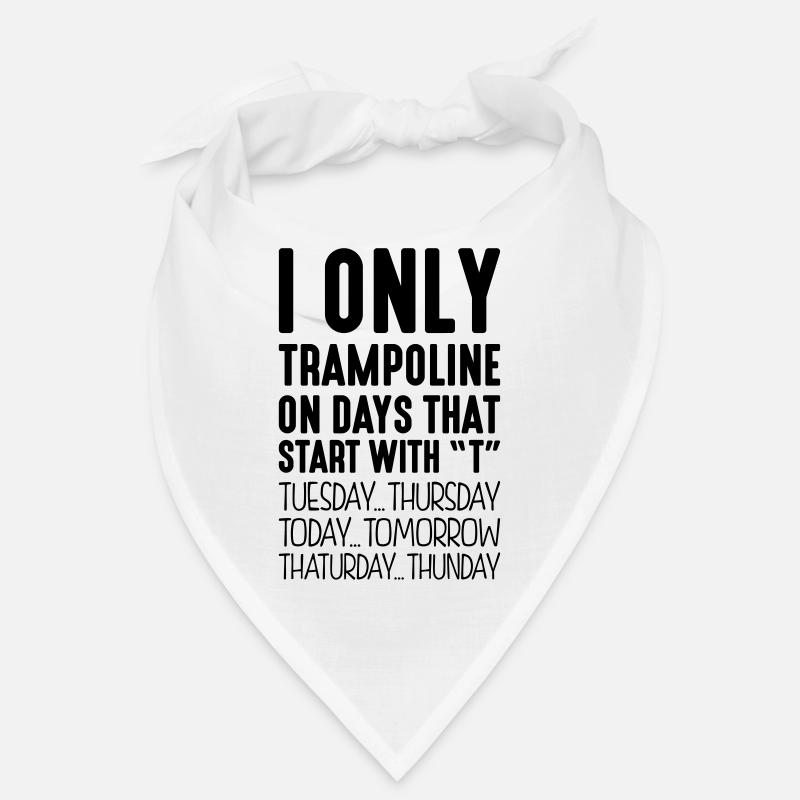 i only trampoline on days that end in t Bandana