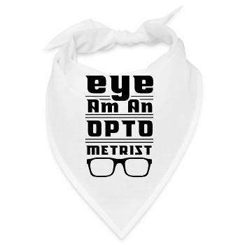 Optiker Optometrist Optometrie Optik Augenoptiker - Bandana - Weiß - Vorne