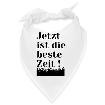 Jetzt , nicht morgen - Bandana - Weiß - Vorne