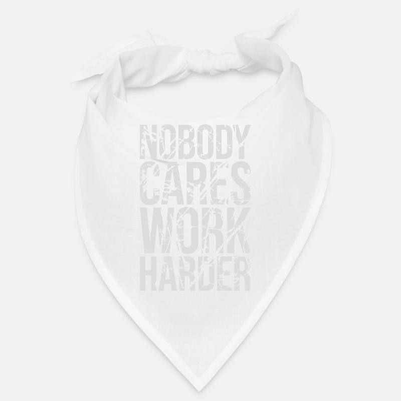 nobody cares work harder Bandana