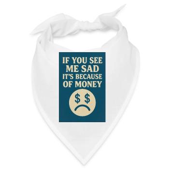 Wegen des Geldes - Bandana - Weiß - Vorne