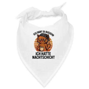 Ich Darf So Aussehen Ich Hatte Nachtschicht - Bandana - Weiß - Vorne