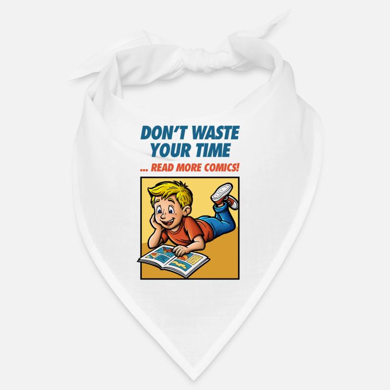 Don't Waste Your Time ... Read More Comics! Bandana