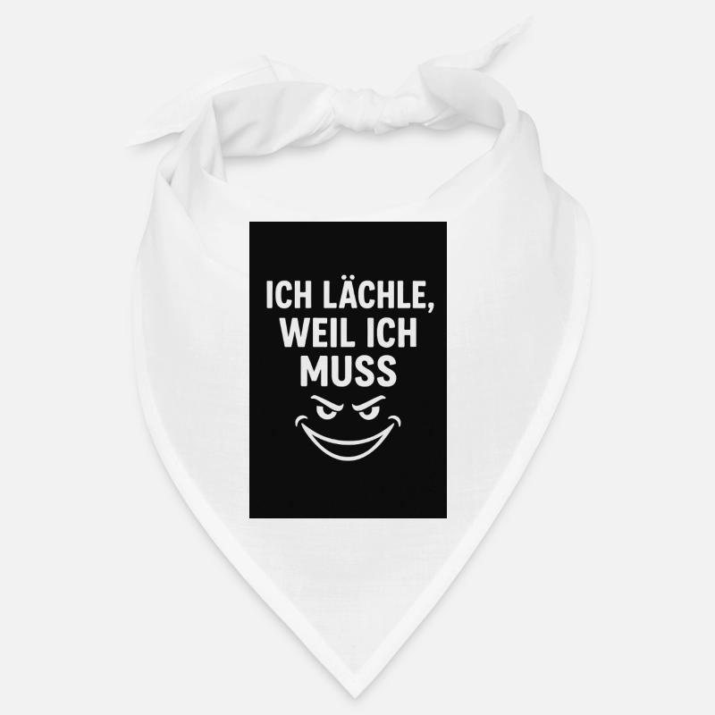 Humorous slogan with a mischievous smile Bandana