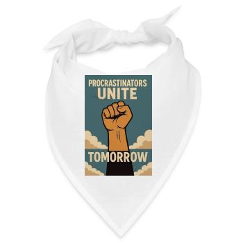 Prokrastinierer,Procrastinators Unite, Tomorrow  - Bandana - Weiß - Vorne