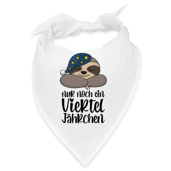 Nur noch ein viertel Jährchen - Süßes Faultier - Bandana - Weiß - Vorne