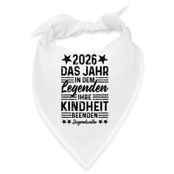 Jugendweihe 2026 Legenden beenden Ihre Kindheit - Bandana - Weiß - Vorne