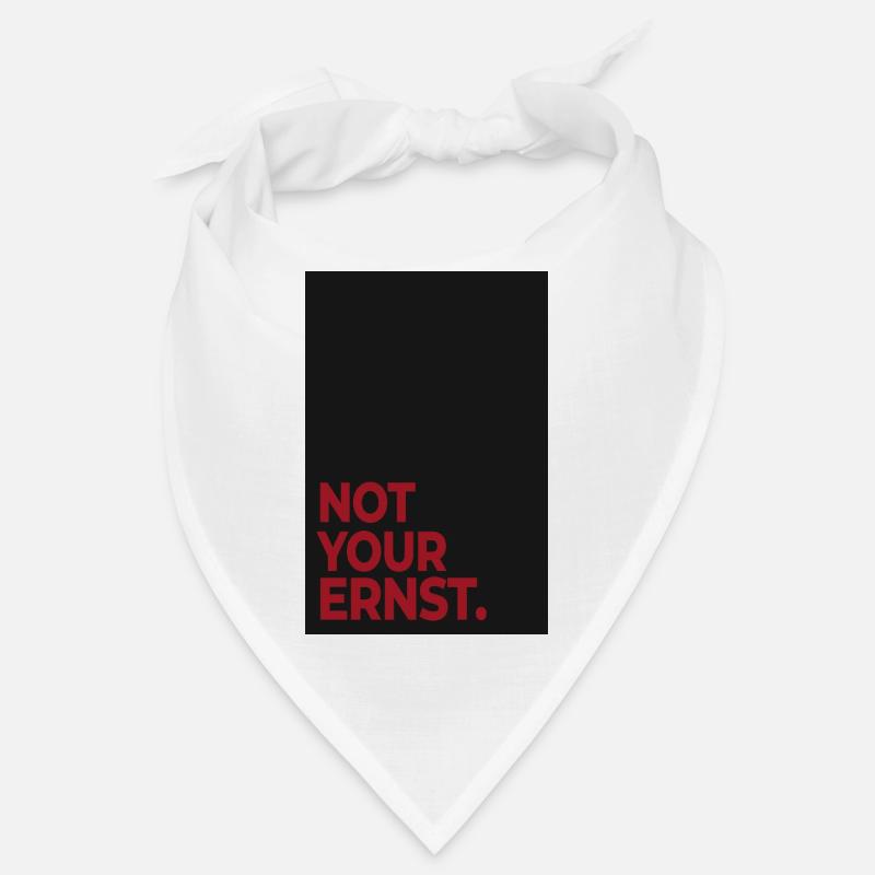 Not Your Ernst – Affiche de déclaration rouge foncé Bandana