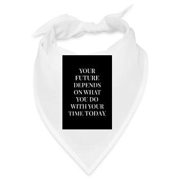 Your Future Today Dark Serif Quote Poster - Bandana - Weiß - Vorne
