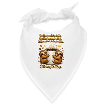 Kaffee redet nicht lustiger Kaffee Spruch - Bandana - Weiß - Vorne