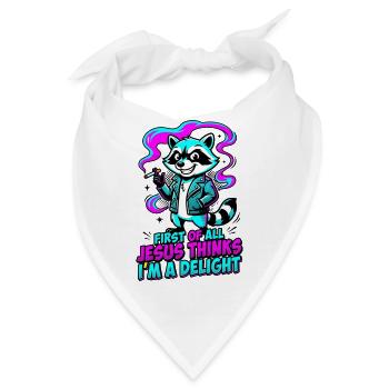 First of All Jesus Thinks I'm A Delight Raccoon - Bandana - Weiß - Vorne