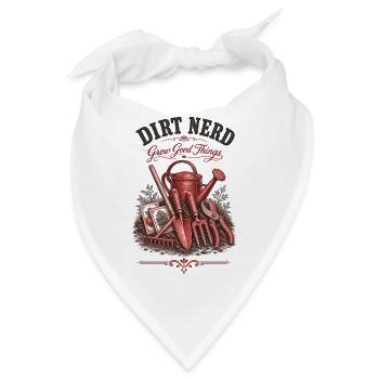 Urban Gardening Dirt Nerd Grow Good Things - Bandana - Weiß - Vorne