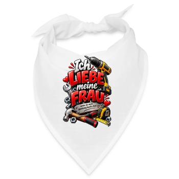 Ich liebe meine Frau – Werkzeug - Bandana - Weiß - Vorne