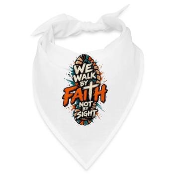 Walk By Faith Not By Sight Christliches Motiv - Bandana - Weiß - Vorne