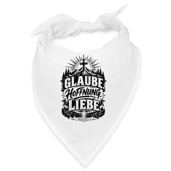 Glaube. Hoffnung. Liebe. – 1. Korinther 13,13 - Bandana - Weiß - Vorne
