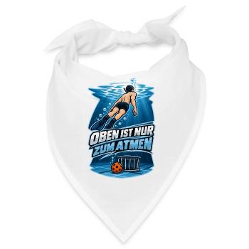 Unterwasser Taucher Spruch Oben Atmen - Bandana - Weiß - Vorne