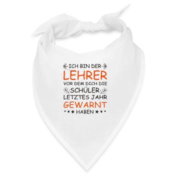 Lehrer Spruch - Bandana - Weiß - Vorne