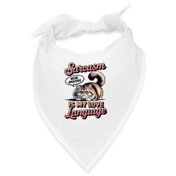 Sarkasmus ist meine Liebessprache - Bandana - Weiß - Vorne