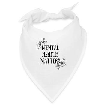 Mental Health Matters - Bandana - Weiß - Vorne