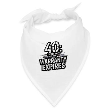 40: Das Alter, Wenn Deine Garantie Abläuft 40. - Bandana - Weiß - Vorne