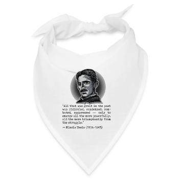 014 Zitat Nikola Tesla all that was great in past - Bandana - Weiß - Vorne