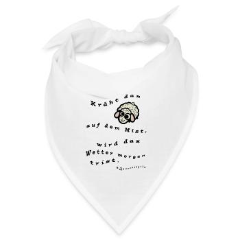 #Bauernregeln - Kräht das Schaf auf dem Mist - Bandana - Weiß - Vorne
