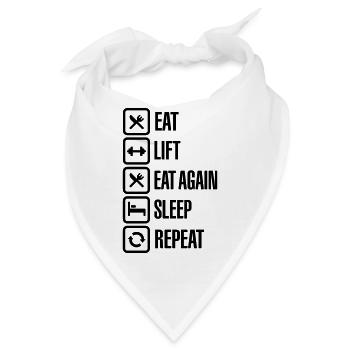 Eat - Lift - Eat again - Sleep - Repeat - Bandana - Weiß - Vorne