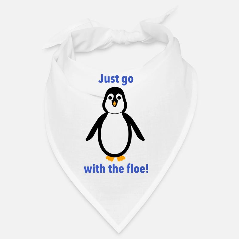 Pinguin -"Geh einfach mit der Scholle!" Bandana