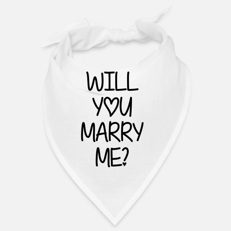 Will you marry me? Bandana