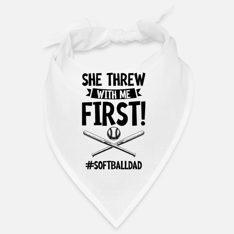 She Threw With Me First #softballdad 4 Bandana