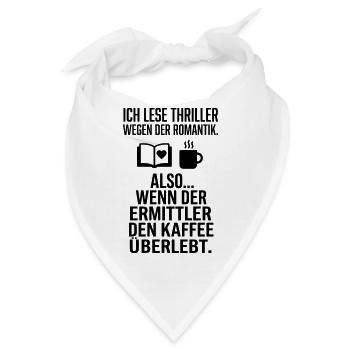 Thriller Romantik Leser Kaffee Humor - Bandana - Weiß - Vorne