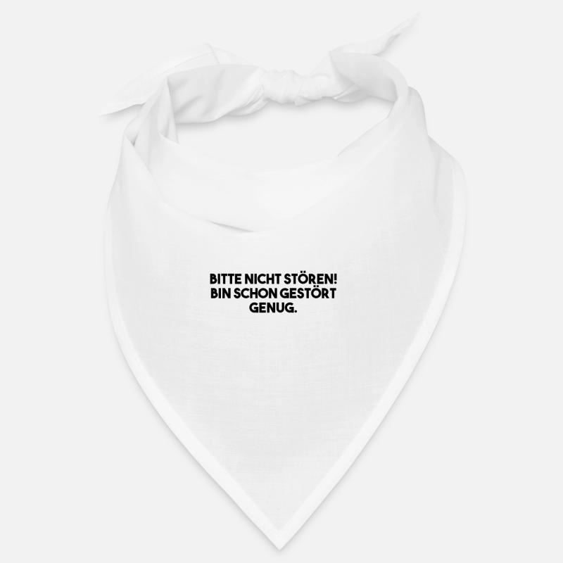 Bitte nicht stören! Bin schon gestört genug. - Bandana - Weiß