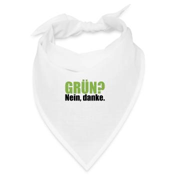 Grün? Nein, danke. Keine grüne Verbotspolitik. - Bandana - Weiß - Vorne