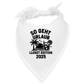 So geht Urlaub Lloret Edition 2025 - Bandana - Weiß - Vorne