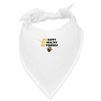 Bee Happy Bee Healthy Bee Yourself - Bandana - Weiß - Vorne