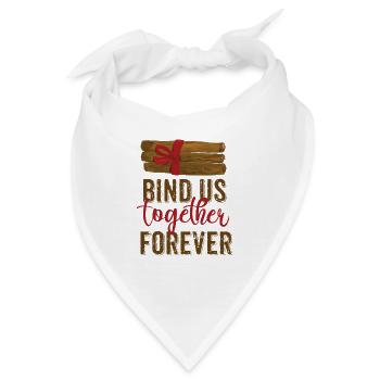 Binden Sie uns für immer zusammen - Bandana - Weiß - Vorne